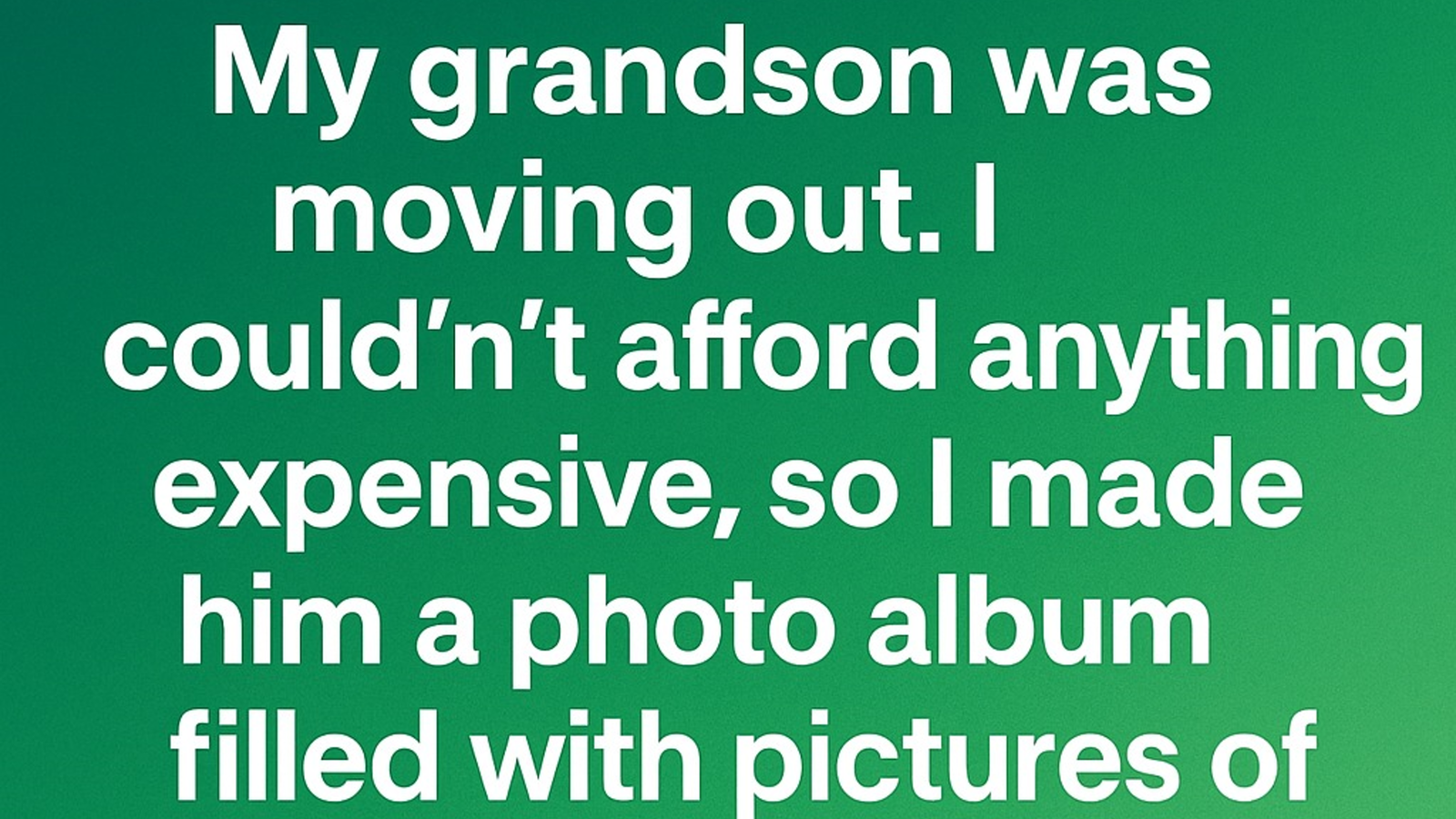 A Gift From the Heart: A Grandson’s Unexpected Response