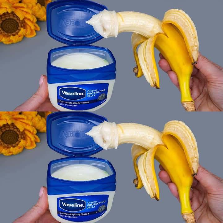 Why People Mix Vaseline and Banana for Skin Care