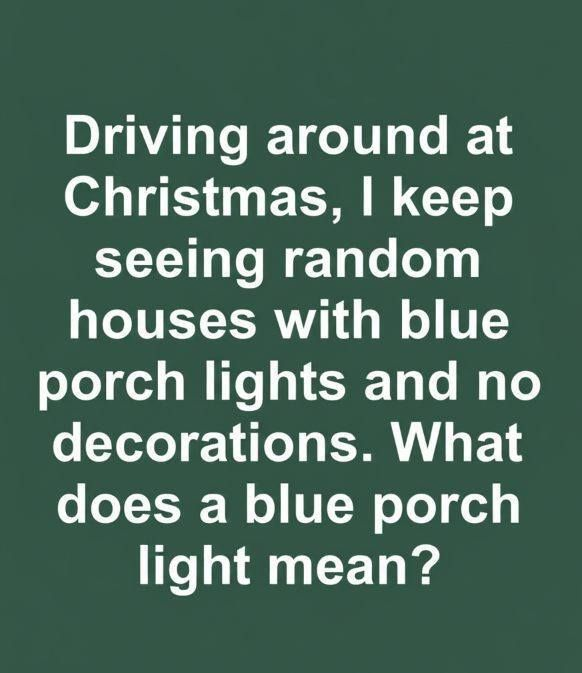 The Meaning Behind Blue Porch Lights and Why So Many Homes Are Choosing Them