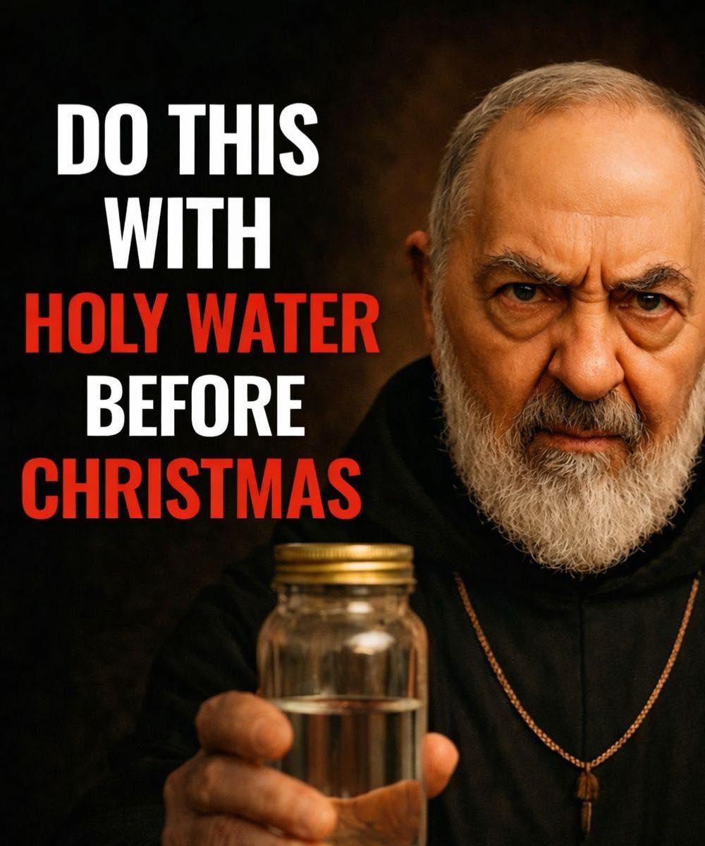 3 practices with holy water that many people do at home before Christmas.