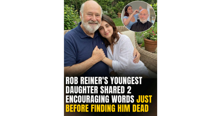 A Final, Haunting Instagram Post: Rob Reiner’s Daughter Cheered Him On Just Hours Before Discovering the Tragedy